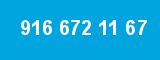 916 672 11 67